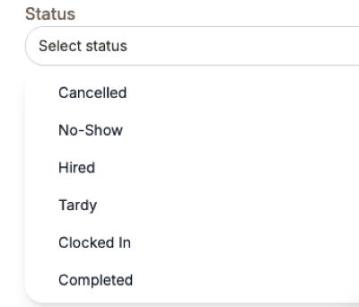 Status list open with Cancelled, No-Show, Hired, Tardy, Clocked In and Completed options