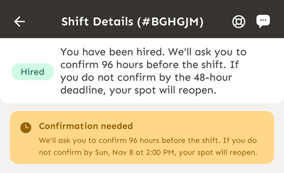 Pantalla de Shift Details con la insignia verde Hired y la tarjeta Confirmation needed, que muestra la fecha límite para confirmar antes de que tu lugar se libere